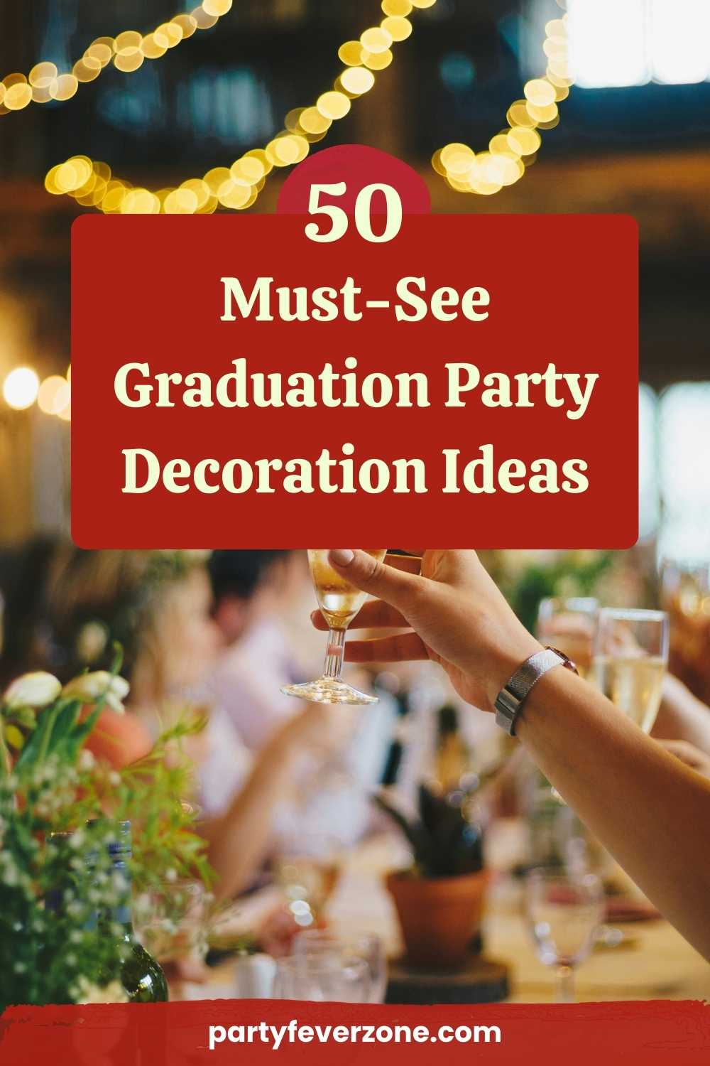Graduation Party Decoration Ideas