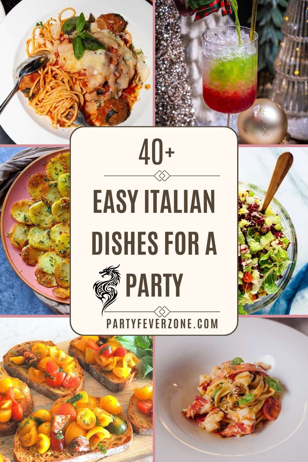 40+ Easy Italian Dishes for a Party